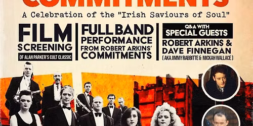 The Commitments - A Celebration of the Irish Saviours of Soul