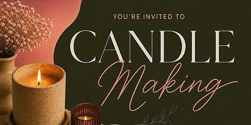 A Candle-Making Experience