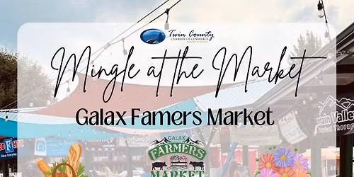 Mingle at the Market at Galax Farmers Market