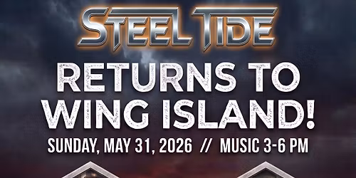 Steel Tide returns to Wing Island!