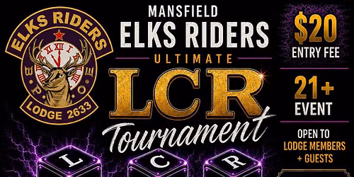 Elks Riders of Mansfield Ultimate LCR Fundraising Tournament 