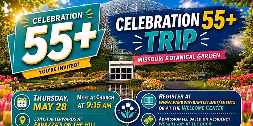 Celebration 55+ May Trip