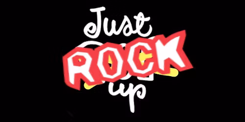 Just Rock Up!