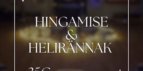 \u2728HELIR\u00c4NNAK GONGIDEGA JA FBR HINGAMISEGA \u2728