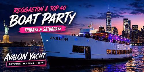 Reggaeton & Top 40 Boat Party NYC | Fridays & Saturdays - NYC Events Guide