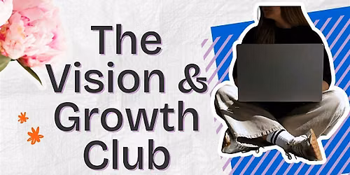 Vision & Growth Club: London Networking for Entrepreneurs & Self-Employed