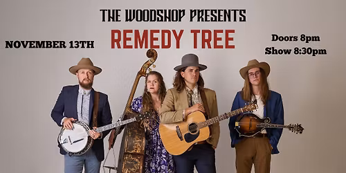 Remedy Tree Returns to The Woodshop