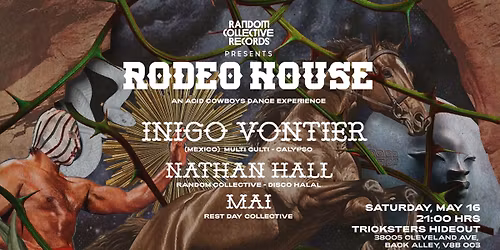 RCR pres. RODEO HOUSE w\/ Inigo Vontier (MX)