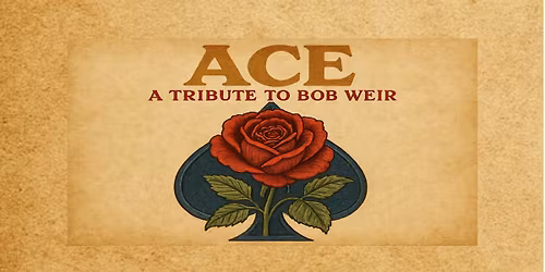 ACE: A Tribute to Bob Weir
