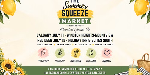 Summer Squeeze Market - Calgary (Presented By Elevated Events Co)