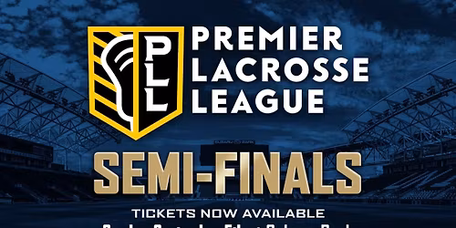Premier Lacrosse League - Semifinals at Zions Bank Stadium