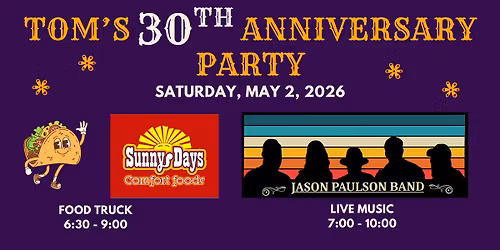 Tom's 30th Anniversary Party