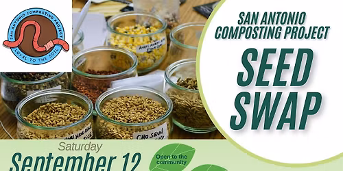 Saturday Seed Swap with San Antonio Composting Project