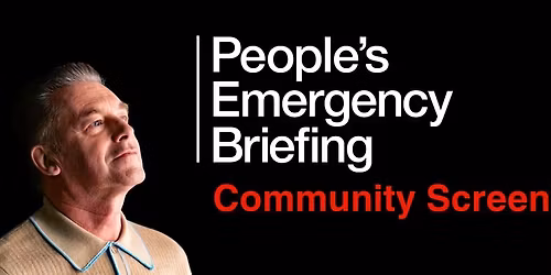 A special community screening: The People\u2019s Emergency Briefing #PEBuk