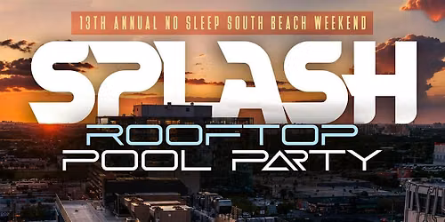 MIAMI\u2019S BIGGEST ROOFTOP POOL PARTY