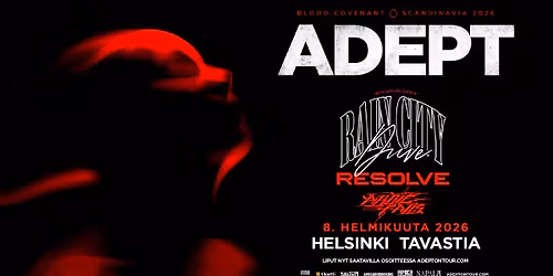 Adept (SE), Rain City Drive (US), Resolve (FR), Abbie Falls (CZ) \/ Tavastia-klubi