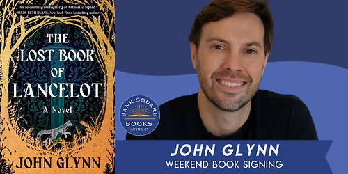 John Glynn (The Lost Book of Lancelot) Weekend Book Signing