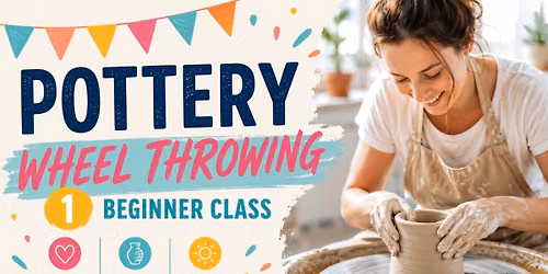 July 30th Beginner Wheel Throwing Pottery