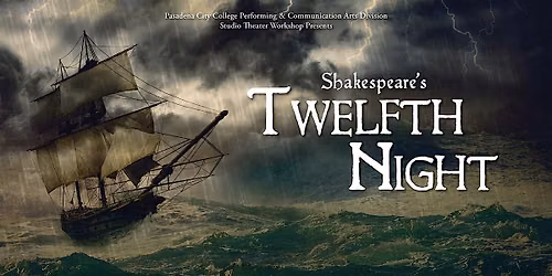 PCC Mainstage Theater presents William Shakespeare's "Twelfth Night"