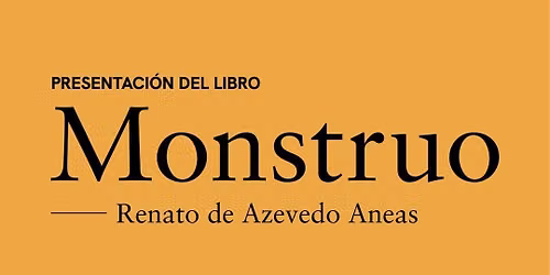 Presentaci\u00f3n de 'Monstruo' de Renato Azevedo Aneas en Casa de Poes\u00eda Animal Sospechoso