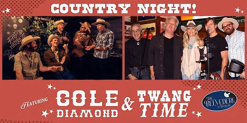 Country Night! with Cole Diamond and Twang Time
