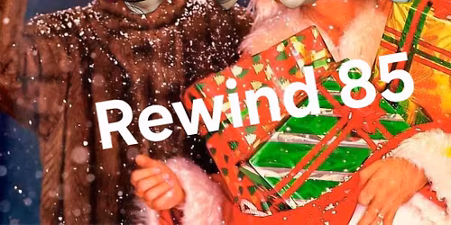 Rewind 85 @ Mickey Finn's, December 12th!