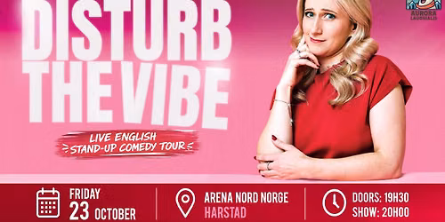 Elena Gabrielle \u2013 Disturb the Vibe - Live English Stand-Up Comedy in Harstad