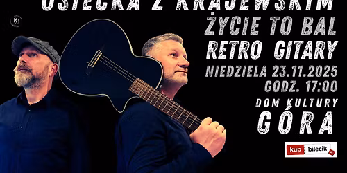 RETRO GITARY - OSIECKA Z KRAJEWSKIM " \u017bYCIE TO BAL"