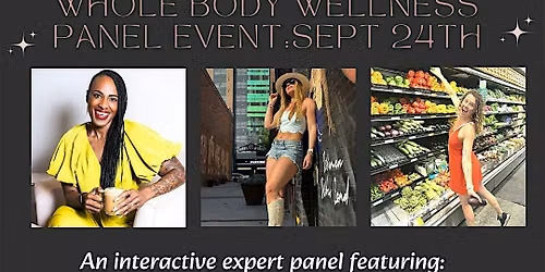 Whole Body Wellness - An Expert Panel Event