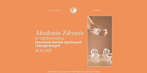 Warsztat stawiania baniek ogniowych i bezogniowych - Teoria i Praktyka.