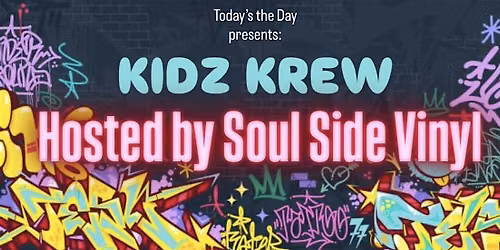 KIDZ KREW: Youth - All Ages DJ and Graffitti Event