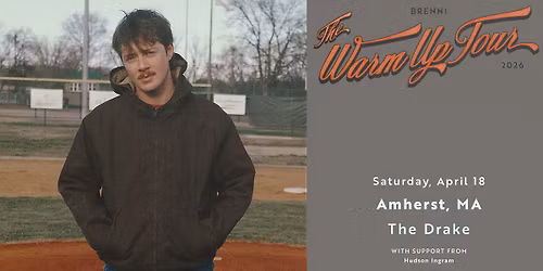 BRENN! - The Warm Up Tour at The Drake (Amherst, MA)
