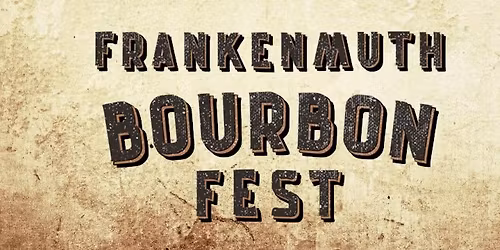 Frankenmuth Bourbon Fest presented by 5475 Days Events