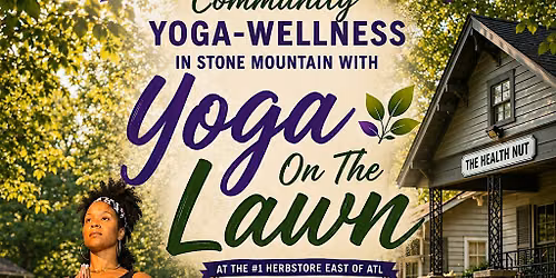 YOGA ON THE LAWN: Metro Atlanta Yoga w\/ SoundBath in Conclusion
