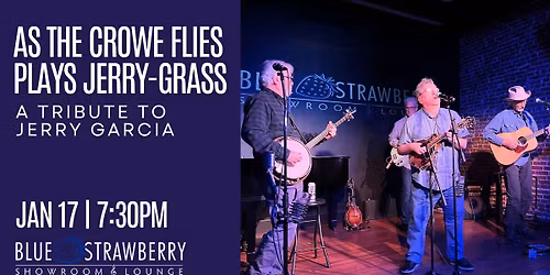 As the Crowe Flies Plays Jerry-Grass