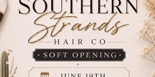 Southern Strands Soft Opening