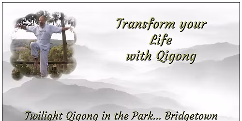 *Twilight Qigong in the Park: Beginners Class*