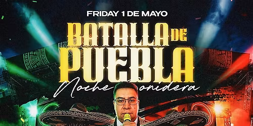 Batalla de Puebla - Noche de sonidera