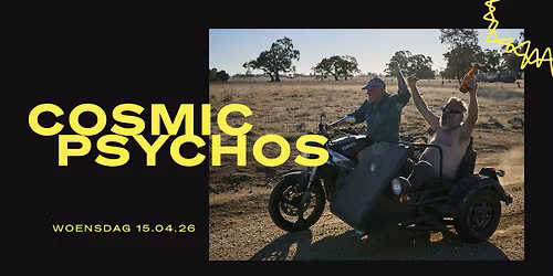 Cosmic Psychos \/\/ Doornroosje Nijmegen