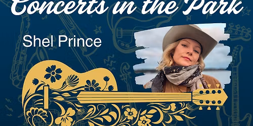 Concerts in the Park - Shel Prince (Country\/Folk)