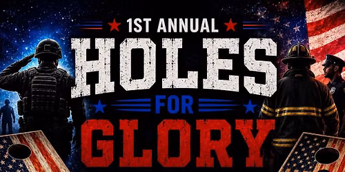 1st Annual Holes for Glory Tournament