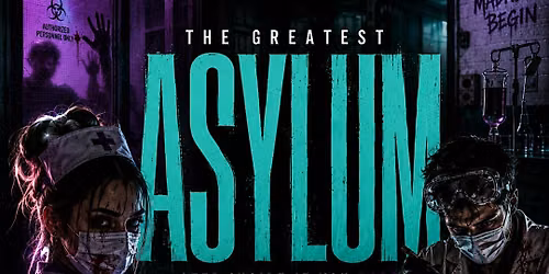 The Greatest Asylum @ The Greatest Bar