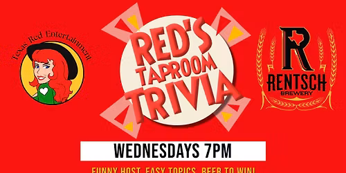 Rentsch Brewery in Georgetown presents Wednesday Taproom Trivia at 7pm with Texas Red Entertainment