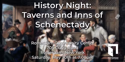 History Night Taverns and Inns of Schenectady