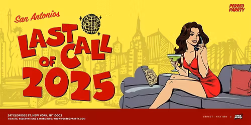 LAST CALL OF 2025 - Latin & Reggaeton Party @ Lower East Side NYC