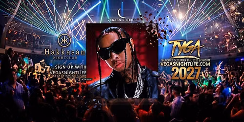 Tyga | Hakkasan MGM Las Vegas New Years Eve Party 2027