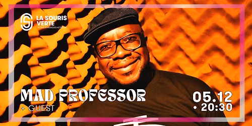 Mad Professor + Guest 