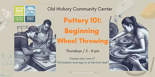 Old Hickory Community Center Pottery101: Beginner Wheel Throwing - 8 weeks