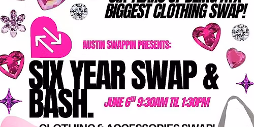 Austin Swappin 6th Year Clothing Swap & Bash!