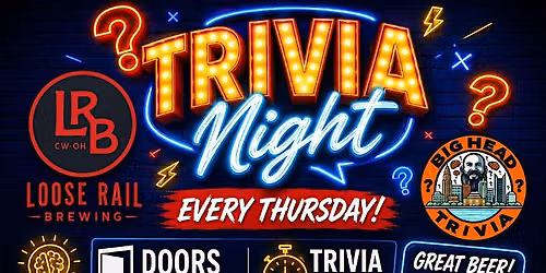 TRIVIA NIGHT AT LOOSE RAIL BREWING!